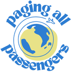 Paging All Passengers | Budget Travel Guide